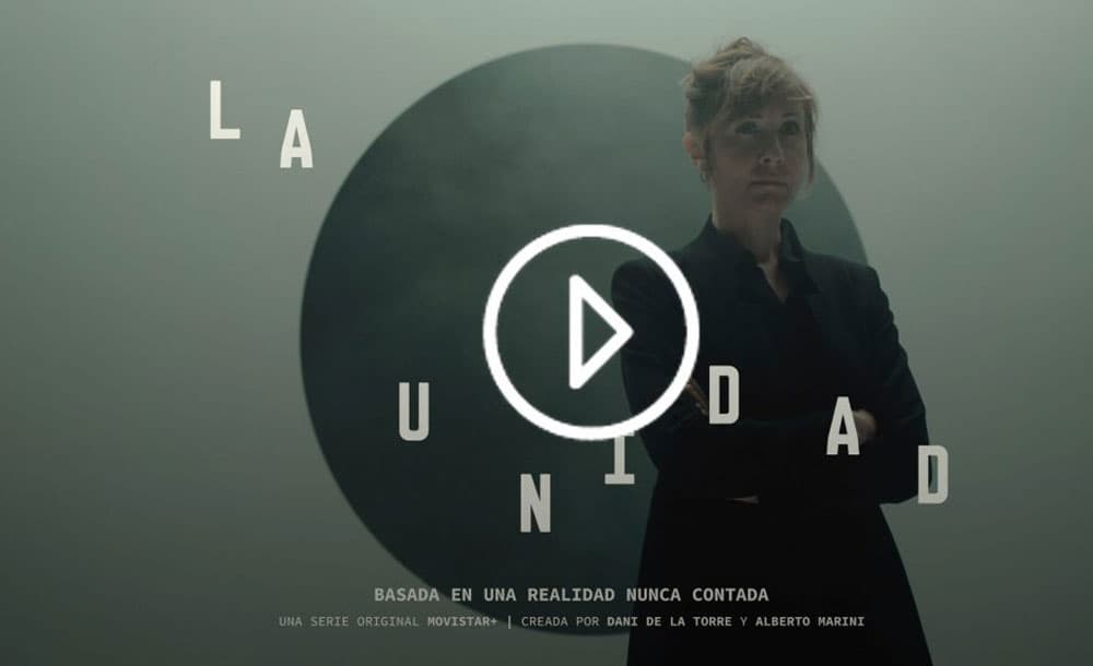 LA UNIDAD: best historical release of an Movistar+ original content